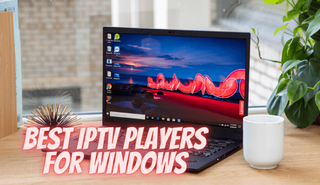 best iptv players for windows pc