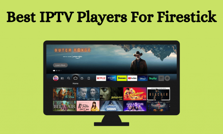 Best IPTV Players for Firestick to Watch IPTV Content [Tested 2023 ...